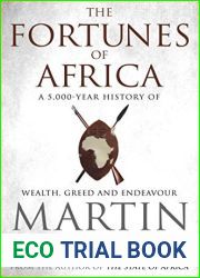The Fortunes of Africa: A 5,000-Year History of Wealth, Greed, and Endeavor
