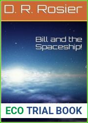 Bill and the Spaceship! (Bill in Space, #1)