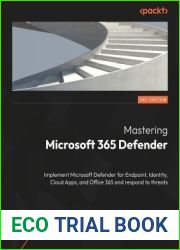 Mastering Microsoft 365 Defender