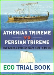 Athenian Trireme vs Persian Trireme: The Graeco-Persian Wars 499-449 BC (Duel)