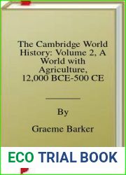 The Cambridge World History: Volume 2, A World with Agriculture, 12,000 BCE-500 CE