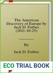 The American Discovery of Europe by Jack D. Forbes (2011-10-25)