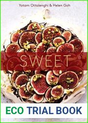 Sweet: Desserts from London|s Ottolenghi [A Baking Book]