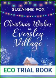 Christmas Wishes in Eversley Village (Eversley Village Romance, #3)