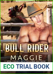 BULL RIDER: Another Heart Bites the Dust (Cowboys, Ropes and Kisses Book 1)