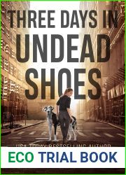 Three Days in Undead Shoes (The Pandora Strain: Zombie Road, #1)