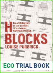 H Blocks: An Architecture of the conflict in and about Northern Ireland