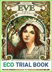 Eve, First Matriarch (Ancient Matriarchs, #1)