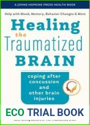 Healing the Traumatized Brain