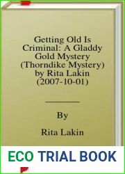Getting Old Is Criminal: A Gladdy Gold Mystery (Thorndike Mystery) by Rita Lakin (2007-10-01)