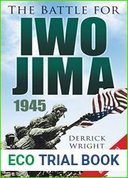 The Battle for Iwo Jima 1945