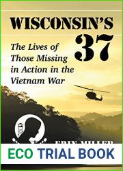 Wisconsin|s 37: The Lives of Those Missing in Action in the Vietnam War