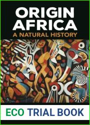 Origin Africa: A Natural History