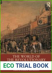 The World of the Revolutionary American Republic: Land, Labor, and the Conflict for a Continent (Routledge Worlds)