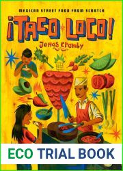 Taco Loco: Mexican street food from scratch