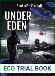 Under Eden: Part 2: Freefall