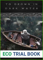 To Drown in Dark Water