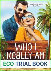 Who I Really Am (Really Truly Series Book 2)