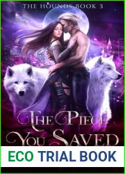 The Piece You Saved (The Hounds Book 3)