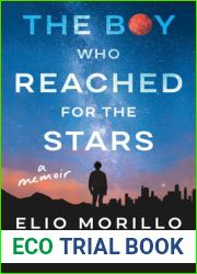 The Boy Who Reached for the Stars: A Memoir