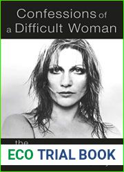 Confessions of a Difficult Woman: The moving and inspiring memoir from one of Australia|s most celebrated singers Renee Geyer