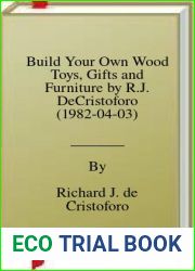 Build Your Own Wood Toys, Gifts and Furniture by R.J. DeCristoforo (1982-04-03)