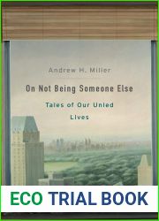 On Not Being Someone Else: Tales of Our Unled Lives