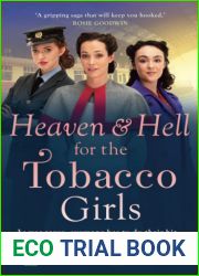 Heaven and Hell for the Tobacco Girls