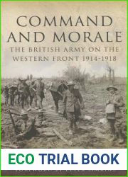 Morale and Command: The British Army on the Western Front 1914-18