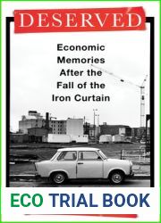 Deserved: Economic Memories After the Fall of the Iron Curtain