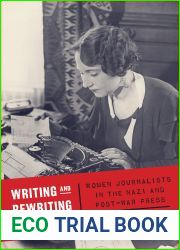 Writing and Rewriting the Reich: Women Journalists in the Nazi and Post-War Press