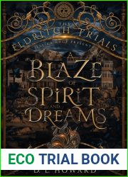 A Blaze of Spirit and Dreams