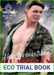 Her Irresistible Guardian: A Steamy, Marine Corps, Protector, Military Romance (Tactical Protectors: Marines)
