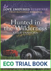 Hunted in the Wilderness (Love Inspired Suspense)