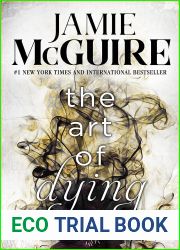 The Art of Dying (Crash and Burn, #3)