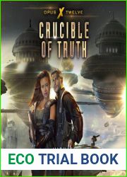 Crucible of Truth (Opus X, 2)