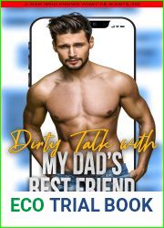 Dirty Talk With My Dads Best Friend (A Man Who Knows What He Wants))