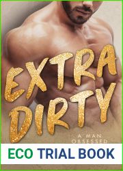 Extra Dirty (A Man Obsessed Book 4)