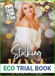 Stalking Rose (Under His Tree)