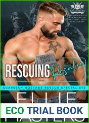 Rescuing Rosalie (Guardian Hostage Rescue Specialists Bravo Team #4)
