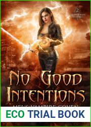 No Good Intentions: Mel|s Vampire Coven 2 (The Infernal Rending Universe #2)