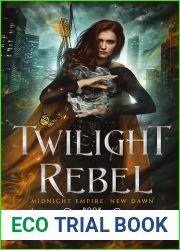 Twilight Rebel (Midnight Empire: New Dawn, #2)
