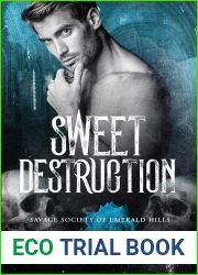 Sweet Destruction (Savage Society of Emerald Hills, #2)