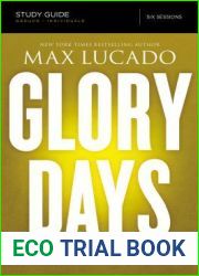 Glory Days Bible Study Guide: Living Your Promised Land Life Now