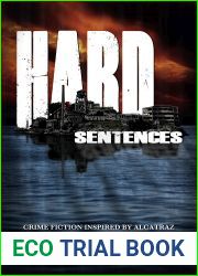Hard Sentences: Crime Fiction Inspired by Alcatraz