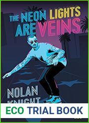 The Neon Lights Are Veins