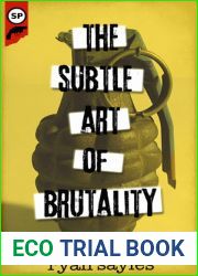 The Subtle Art of Brutality