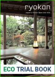 Ryokan: Japan|s Finest Spas and Inns