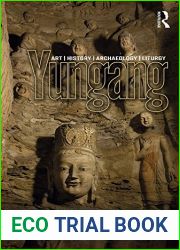 Yungang: Art, History, Archaeology, Liturgy