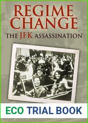 Regime Change: The JFK Assassination